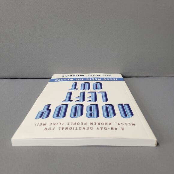 Nobody Left Out Book Jesus Meets the Messes A 40-Day Devotion Paperback - Picture 8 of 13